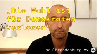 Diese Wahl ist für Demokraten verloren – Gelesen von Dr. Paul Brandenburg