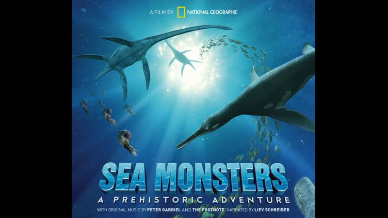 Чудища морей. Доисторическое Приключение, Sea Monsters. A Prehistoric