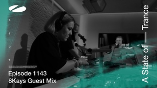 8Kays - A State Of Trance Episode 1143 ADE Special Guest Mix