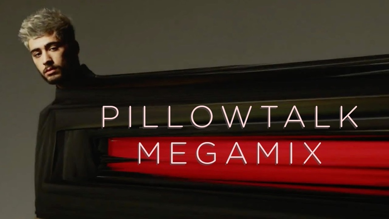 PILLOWTALK Megamix, ft. ZAYN, Justin Bieber, Ariana Grande, One Direction, Troye Sivan, and
