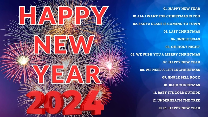 Happy New Year Songs Playlist New Year Music Mix 2024 Best Happy New Year Songs