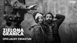 ZIELONA GRANICA | Oficjalny zwiastun | Kino wiat
