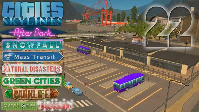 Автобусы Cities Skylines: Park Life Mass Transit Natural Disasters Green Cities S4