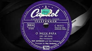 O, MEIN PAPA (OH! MY PAPA) - RAY ANTHONY and His Orchestra (1953)