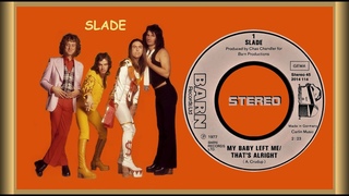 Slade - My Baby Left Me / That's Alright  1977 (New Stereo)