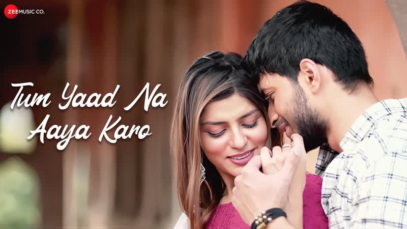 Tum Yaad Na Aaya Karo Official Music Video, Rakhi Sharma, Nitin Tejwani, Kunal Jaiswal, Raja