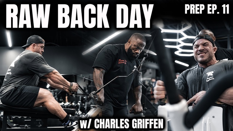 TEAM BACK WORKOUT w, CHARLES GRIFFEN Prep EP.