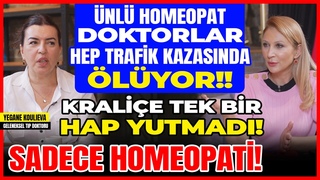 nl Homeopat Doktorlar Hep Trafik Kazasnda LYOR! Kralie Tek Bir HAP YUTMADI! Sadece Homeopati!