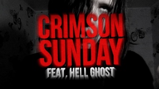 IVAN - Crimson Sunday (feat. Hell Ghost) (OFFICIAL LYRIC VIDEO)