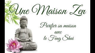 🙏Une maison zen🙏“quelques astuces façon Feng Shui“