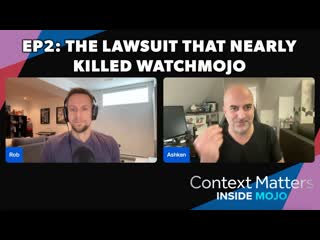 Inside Mojo Ep. 2 - Not So Fast: The Lawsuit That Nearly Killed, But Helped WatchMojo