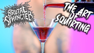 BRUTAL SPHINCTER - THE ART OF SQUIRTING OFFICIAL MUSIC VIDEO (2022) SW EXCLUSIVE