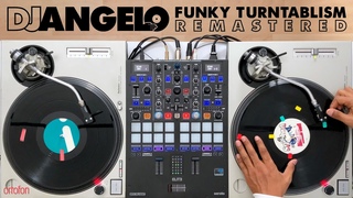 DJ ANGELO - Funky Turntablism: REMASTERED (feat. Ortofon VNL)