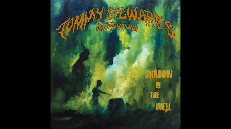 Tommy Stewarts Dyerwulf Shadow in the Well ( Official