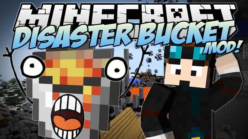 Minecraft, DISASTER BUCKET MOD ( The Most Destructive Bucket EVER ), Mod