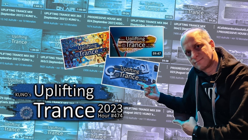 KUNO s Uplifting Trance Hour 474 MIX November