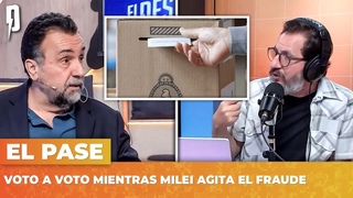 VOTO A VOTO mientras Milei agita el fraude | EL PASE