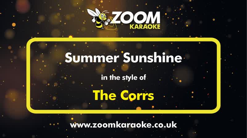 The Corrs Summer Sunshine Karaoke Version from Zoom