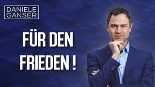 Dr. Daniele Ganser: Fr den Frieden!
