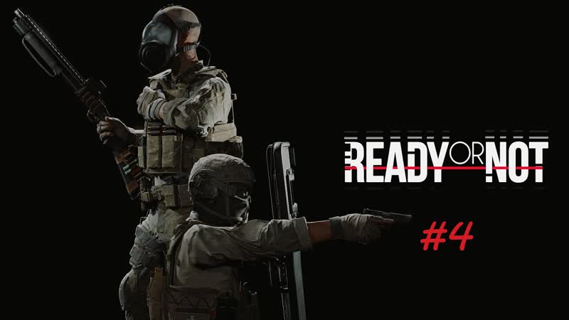 Прохождение игры Ready or Not (,