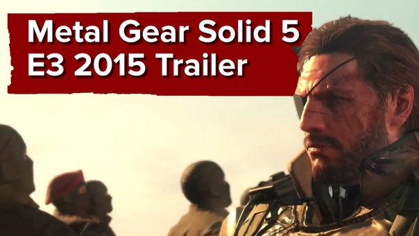 Metal Gear Solid 5 Phantom Pain E3 2015