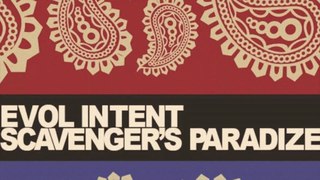 Evol Intent - Scavengers Paradize