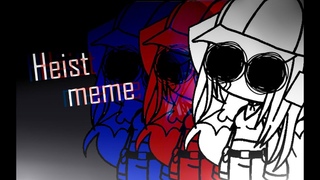 |Heist meme| Gacha Life|