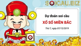 Dự đoán soi cầu XSMB | Thứ 7, ngày 07/12/2019