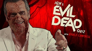 Bruce Campbell Takes IGN's Evil Dead Quiz
