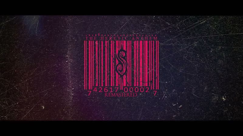 Slipknot The Heretic Anthem (