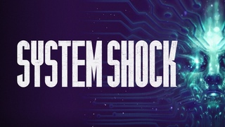 Смотрим System Shock Remastered demo