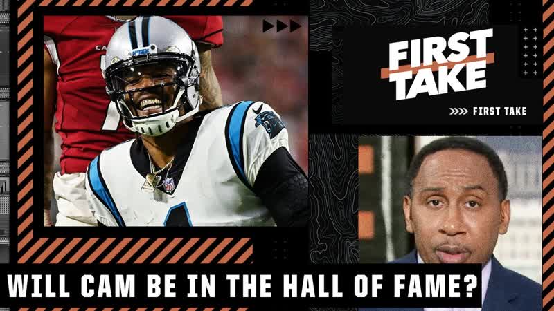 Stephen A. : I dont believe Cam Newton has had a Hall of Fame career, First