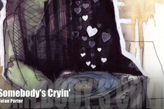 Somebody's Cryin' - Nolan Porter