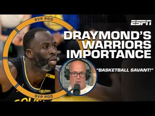 A basketball SAVANT  SVP talks Draymond Greens Game 7 performance | SVPod