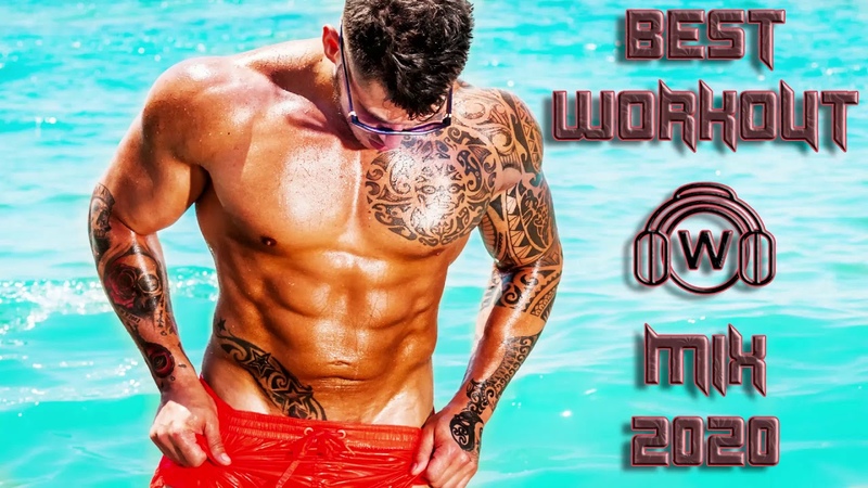 BEST WORKOUT MIX 2020 GYM MUSIC BEST MOTIVATION TRAINING
